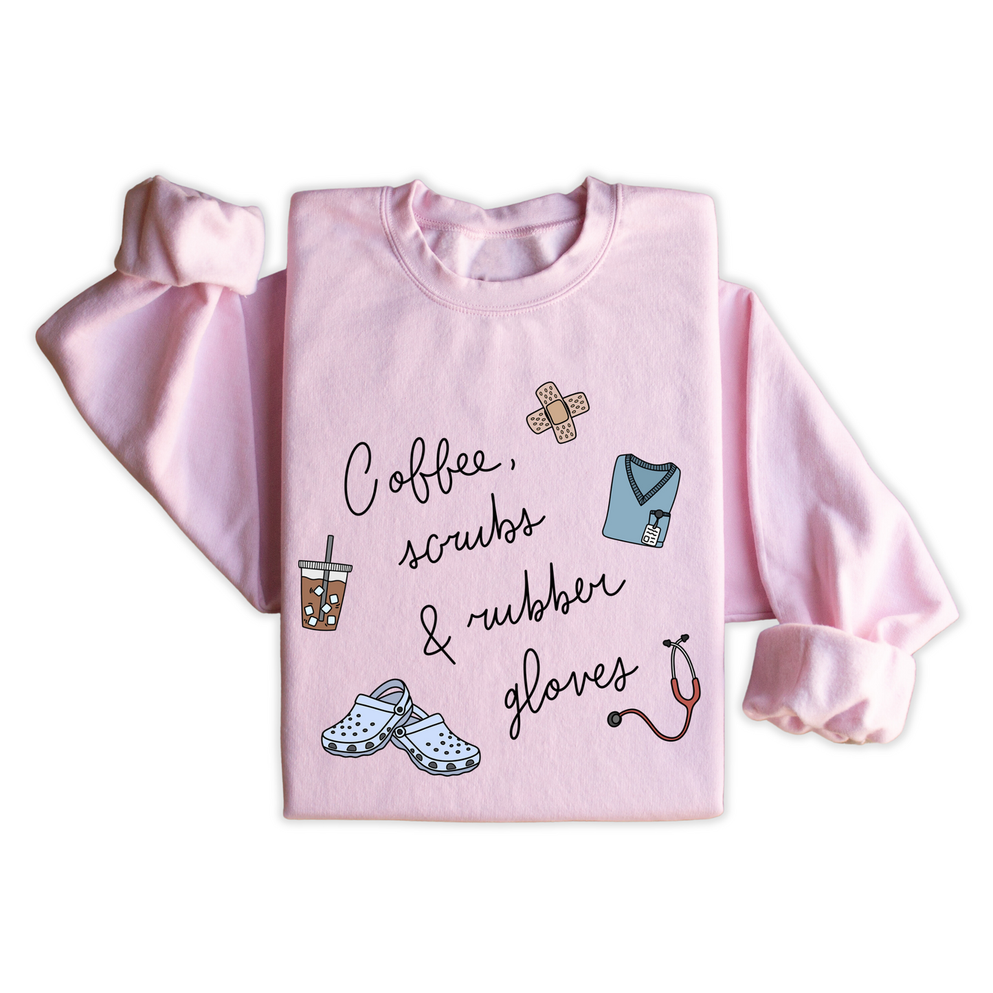 Crewneck "Scrubs & Rubber Gloves"