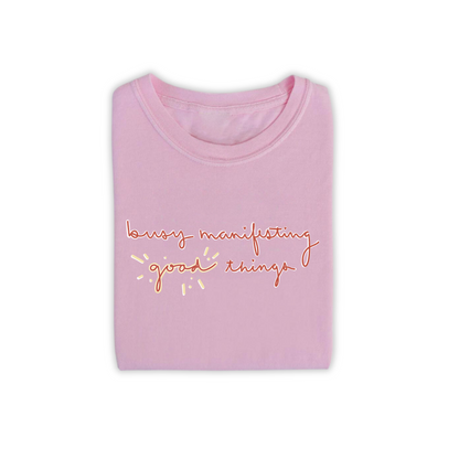 T-Shirt "Busy Manifesting"