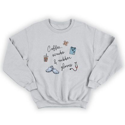 Crewneck "Scrubs & Rubber Gloves"