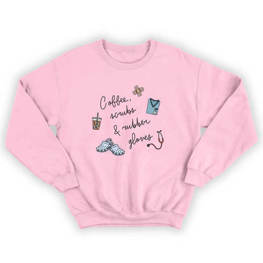 Crewneck "Scrubs & Rubber Gloves"